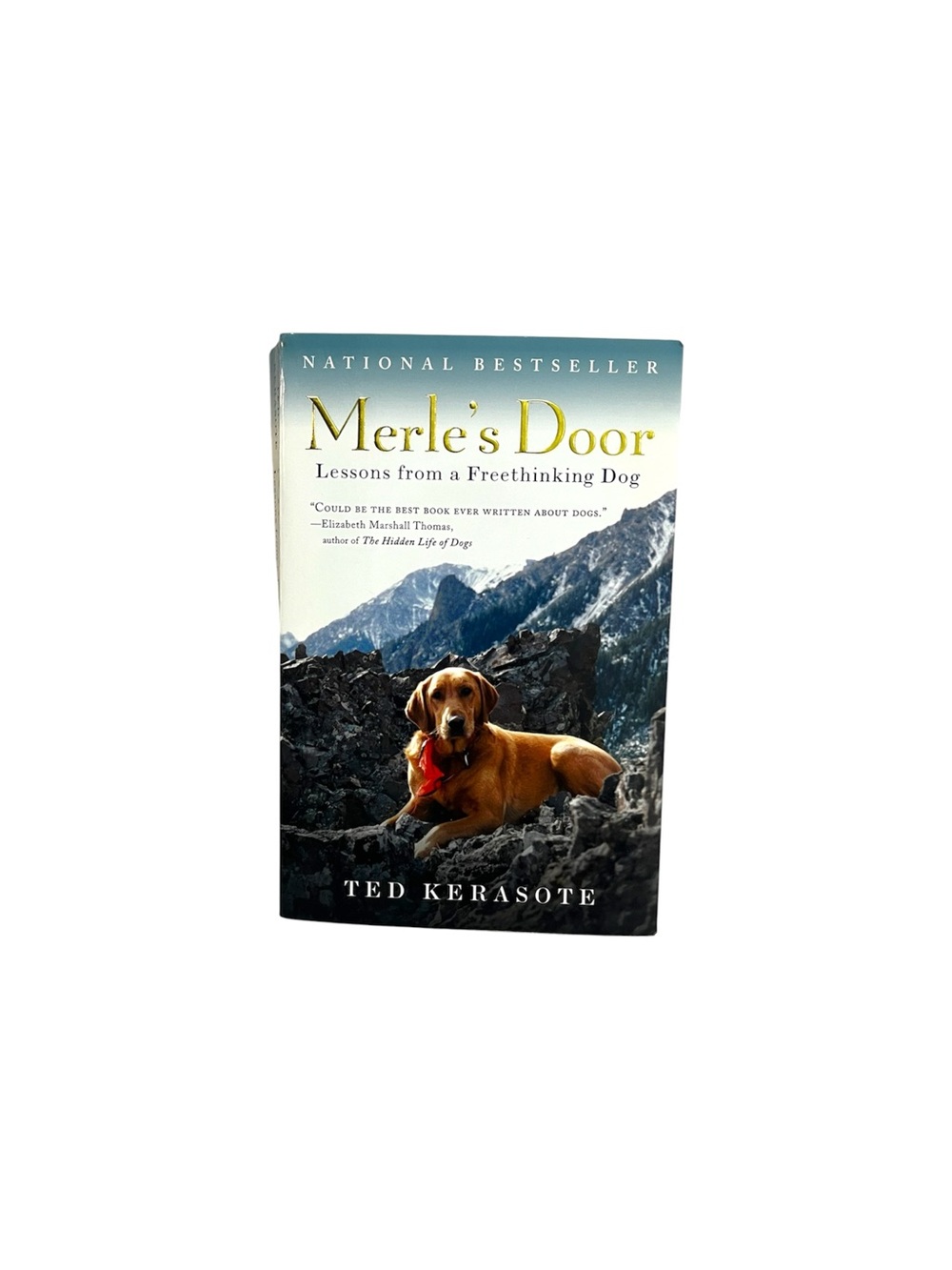 Merle's Door: Lessons from a Freethinking Dog Ted Kerasote PB, 1st Edition, 2008